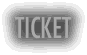 TICKET